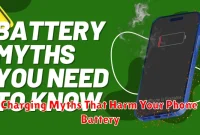 Charging Myths That Harm Your Phone Battery