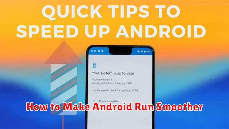How to Make Android Run Smoother