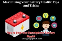 Tips to Improve Smartphone Battery Health