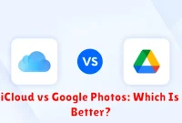 iCloud vs Google Photos: Which Is Better?